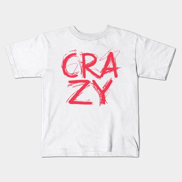 Crazy Kids T-Shirt by MOmethod